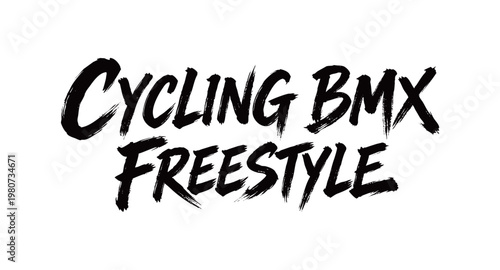 CYCLING BMX FREESTYLE Handwriting