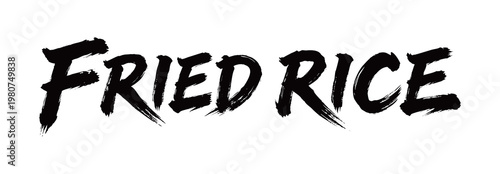 FRIED RICE Handwriting