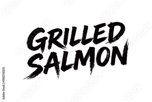 GRILLED SALMON Handwriting