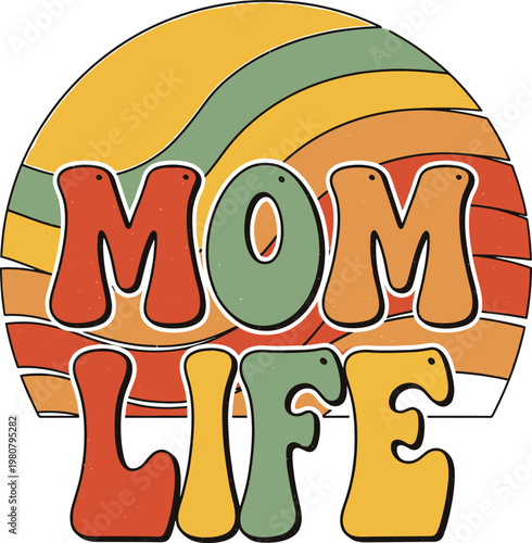 Colorful sign with the words 'mom life' in bold letters