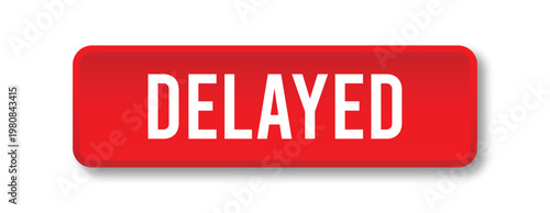 Delayed Button Label with Red 3D Design and White Typography for Status Notification Interface