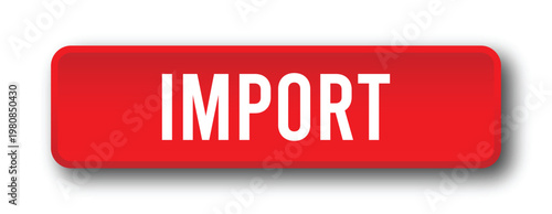 Red Import Button with Rounded Shape and Shadow for Data Upload Action in Modern UI Design