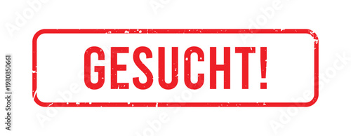 Red Gesucht Stamp with Distressed Texture and Rounded Border for Wanted Label in Vintage Grunge Style