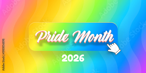 Pride Month 2026 celebration banner. Glossy rainbow Pride month button with white script lettering on vibrant wavy background. Modern LGBTQ month support graphic for seasonal events and social media.