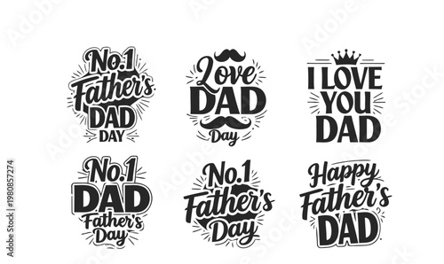 Father's day typographic logos no 1 dad love you dad happy father's day creative lettering designs with mustache and crown set of six.
