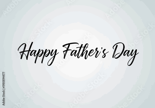 Happy father's day greeting card with elegant calligraphy
