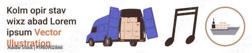 Logistics, transportation, music, maritime shipping, packaging, delivery. A truck with an open cargo, music note and shipping vessel. Logistics and transportation concept