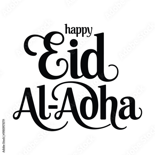 Happy Eid AlAdha greeting in elegant script, vector illustration
