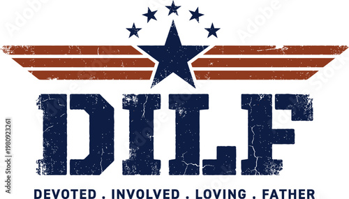 Bild auf Leinwand DILF Devoted Involved Loving Father – Bold Cracked Grunge Military Aviation Star