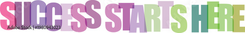 Colorful success starts here motivational message design element