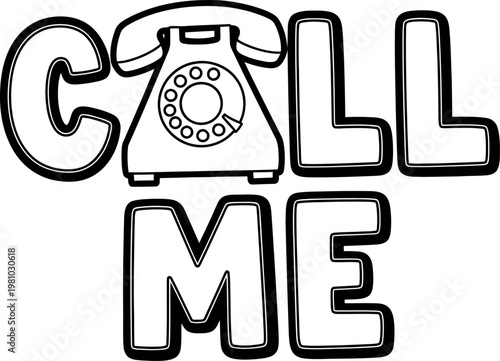 Vintage 'call me' sketch a nostalgic communication plea in black and white