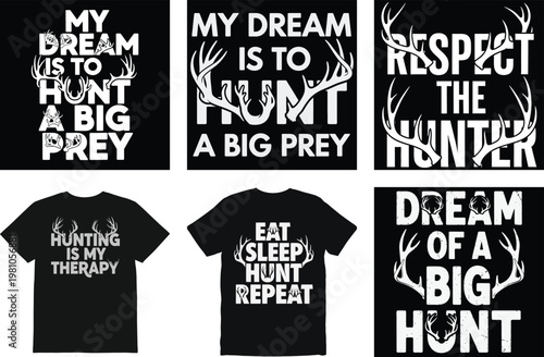 Hunting-themed t-shirt designs featuring motivational and humorous phrases.
