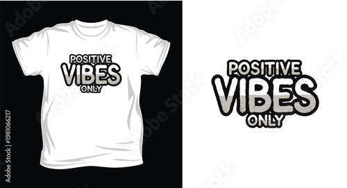 Positive vibes only t-shirt and logo design