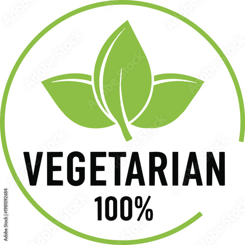 Vegetarian food symbol with green leaf and 100 percent label plant based meat free dairy free egg free animal free cruelty free eco friendly