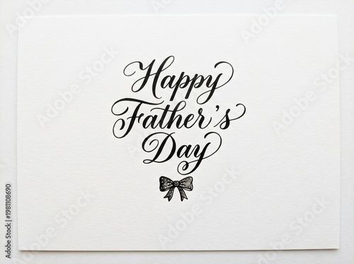 Elegant Father's Day greeting card with handwritten calligraphy and a decorative bow