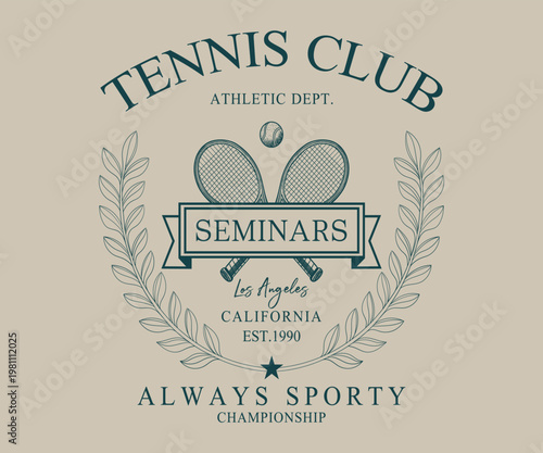 Vintage Los Angeles Tennis Club Athletic Illustration - Retro Est. 1990 Always Sporty Championship Graphic with Laurel Wreath and Crossed Rackets - Classic California Collegiate Varsity Style Apparel 