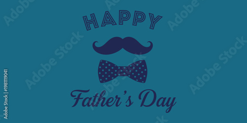 Happy father's day illustration with mustache and bow tie