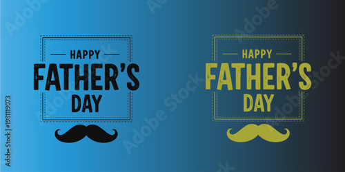 Happy father's day greeting cards with mustache and decorative frames
