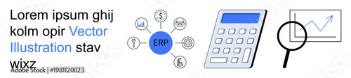 Business management, financial planning, ERP integration, data analytics, accounting tools, strategy. Diagram with ERP center, calculator magnifying glass on a graph. Business management