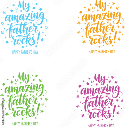 Four colorful hand lettered 'my amazing father' typography designs