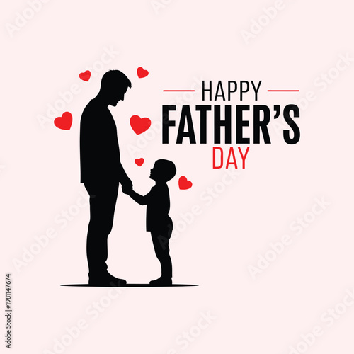 Happy father day greeting card with silhouette of father and son holding hands and red hearts on light background. Vector illustration celebrating family love parenthood and togetherness day.