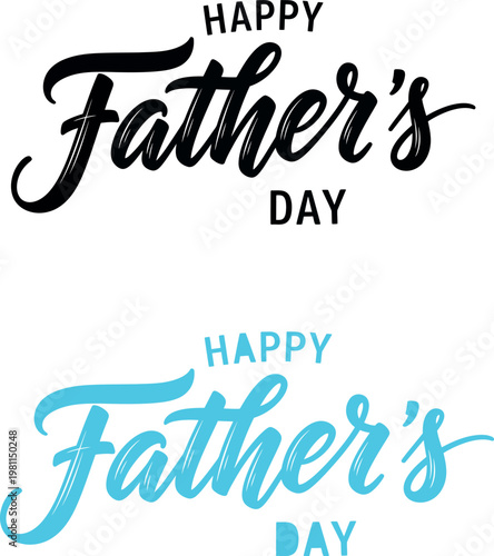 Happy father's day calligraphy a celebration of parenthood and family