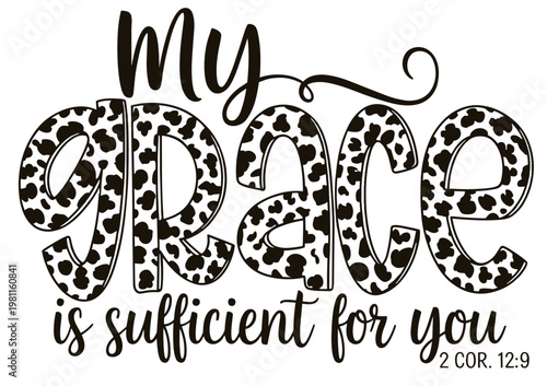 My Grace Is Sufficient for You 2 Corinthians 12:9 Christian Typography Faith Quote Design
