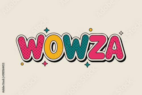 Colorful comic word 'WOWZA', pop art text, speech bubble phrase, vector illustration
