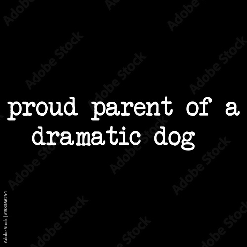 Comfort Colors Proud Parent of Dramatic