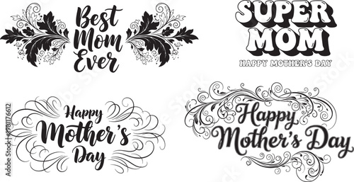 Mothers day typography bundle with super mom bold text and elegant best mom ever script combined with victorian floral frames.