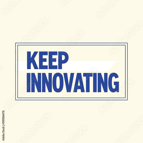 The inspiring phrase 'Keep Innovating' is presented in a blue rectangular frame. sticker
