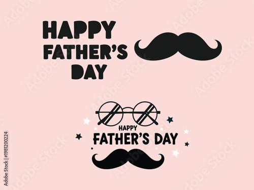 Happy father's day greeting with mustache and glasses illustration