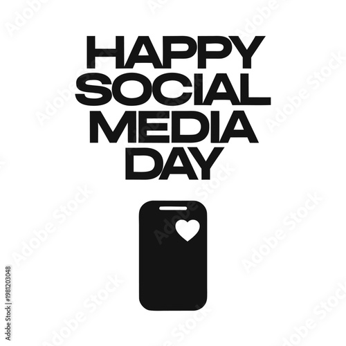 Happy social media day graphic featuring a smartphone with a heart icon