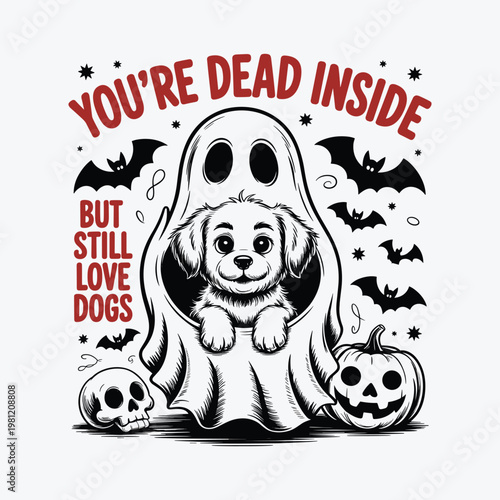 You're dead inside but still love Dog