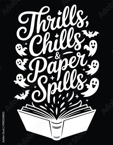 White text "thrills, chills paper spills" with ghosts, bats, and open book