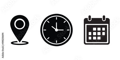 Appointment and schedule icon set. Location pin, clock time, and calendar date symbols. Vector event organizer signs.