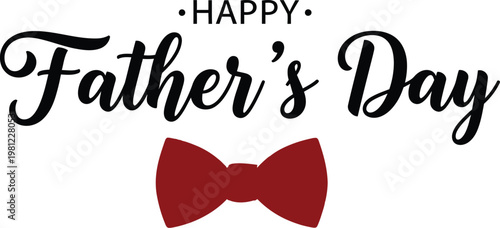 Happy fathers day greeting card with red bow tie
