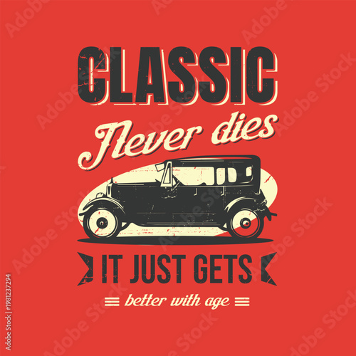 Retro Antique Car Illustration with Vintage Typography for T-Shirt Design
