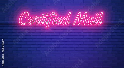Neon sign on brick wall says certified mail in pink letters  urban decor