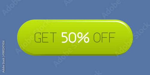 Promotional CTA button with the text "Get 50% Off". Perfect for online sales campaigns, e-commerce websites, mobile apps, marketing banners, and seasonal discount promotions.