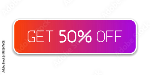 Promotional CTA button with the text "Get 50% Off". Perfect for online sales campaigns, e-commerce websites, mobile apps, marketing banners, and seasonal discount promotions.
