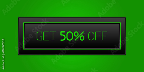Promotional CTA button with the text "Get 50% Off". Perfect for online sales campaigns, e-commerce websites, mobile apps, marketing banners, and seasonal discount promotions.