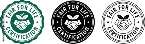 Fair for Life Certification Badge Vector Set – Ethical Trade, Organic, Eco Friendly, Handshake Logo Icons