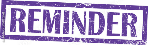 Rectangular purple rubber stamp impression with the word reminder in bold sans-serif font