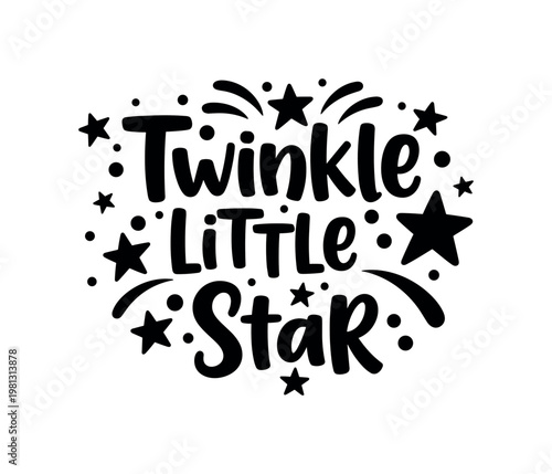 Twinkle Little Star. lettering and all elements in black. Vector style. White background. Pure white background. Perfect isolation and visual consistency. Bold