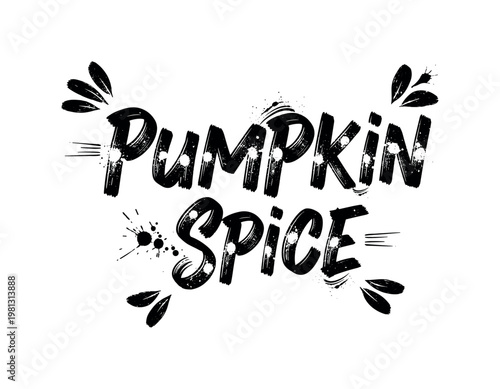 Pumpkin Spice. lettering and all elements in black. Vector style. White background. Pure white background. Perfect isolation and visual consistency. Grunge