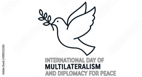 A white dove carrying an olive branch with text promoting international peace and diplomacy