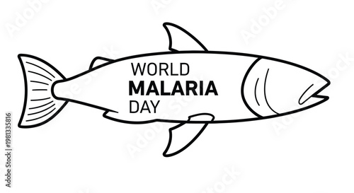 A line drawing of a fish with world malaria day written inside its body