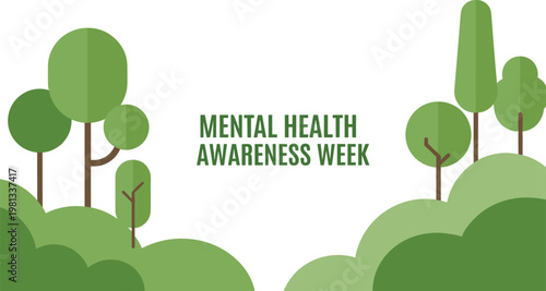 Mental health awareness week conceptual design with green forest trees and flat vector illustration for social media