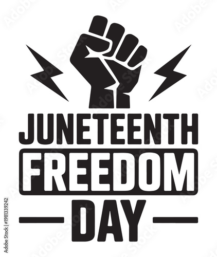 Juneteenth Freedom Day Black Fist Raised in Solidarity